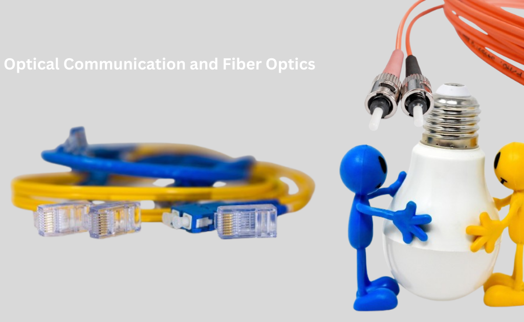 Optical Communication and Fiber Optics